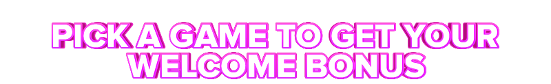 Casino Estrella PICK A GAME TO GET YOUR WELCOME BONUS
